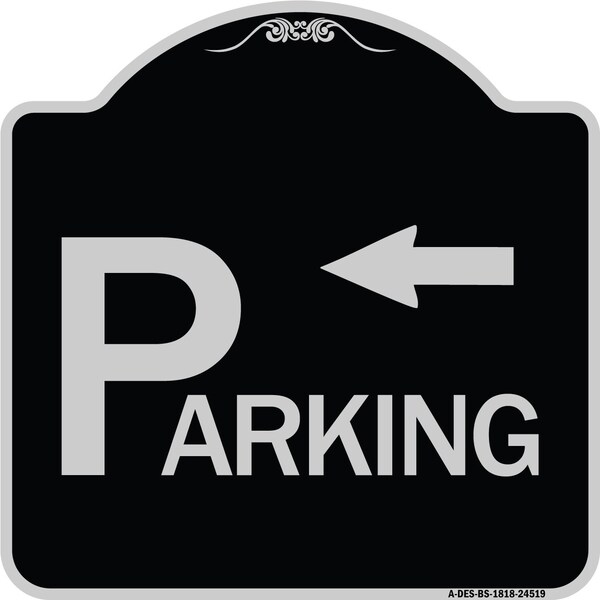 Parking with Arrow Pointing Left Heavy-Gauge Aluminum Architectural Sign, 18" x 18", BS-1818-24519